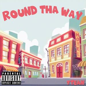 Round tha Way (Explicit)
