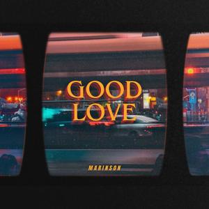 GOOD LOVE