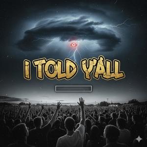 I told yall (Explicit)