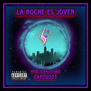 La noche es joven (Explicit)