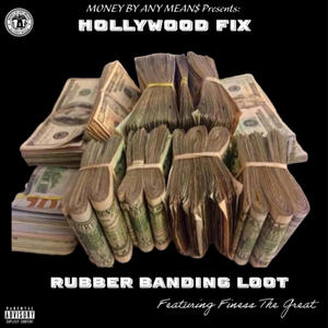 Rubber Banding Loot (feat. Finess The Great) [Explicit]