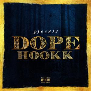 Dope Hookk (feat. Dezmen) (Explicit)