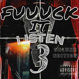 **** It Listen 3 Freestyle (Bonus Track) [Explicit]