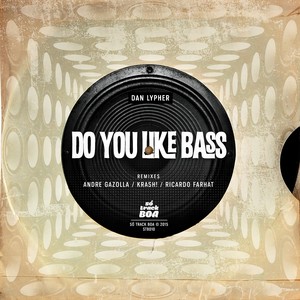 Do You Like Bass (Krash! Remix)