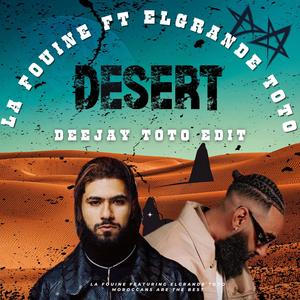 DESERT,LA FOUINE,ELGRANDE TOTO