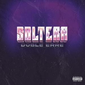 Soltera (Explicit)