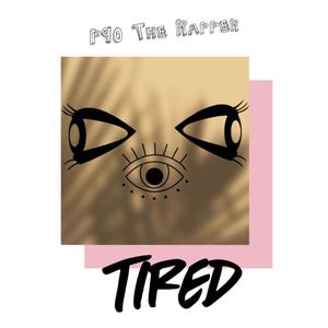 Tired (Explicit)