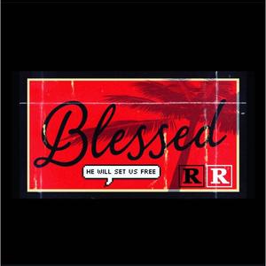 BLESSED (Explicit)