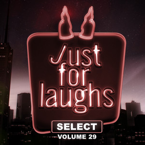 Just for Laughs - Select, Vol. 29 (Explicit)