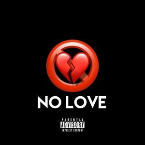 No Love (Explicit)