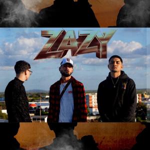 ZAZY (feat. Lennyn 99 & Jeey Zunnel) (Explicit)