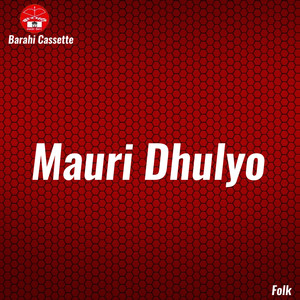 Mauri Dhulyo