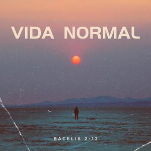 Vida Normal (Explicit)