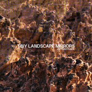 Tiny Landscape Mirrors - From Biocrust, With Love (Original Short Film Soundtrack)