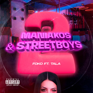 Maniakos y Streetboys (Explicit)