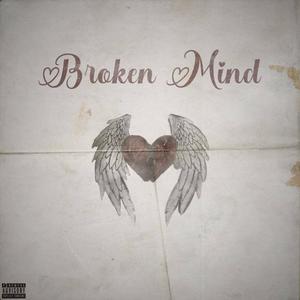 Broken Mind (feat. Valious) (Explicit)