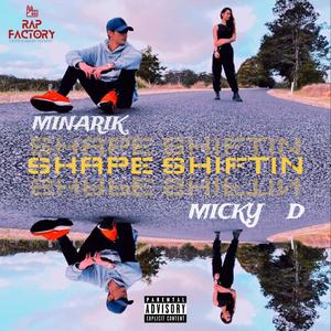 Shape Shiftin (feat. Micky D) [Explicit]