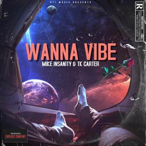 Wanna Vibe EP (Explicit)