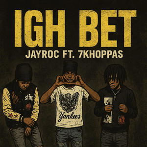 Igh Bet (feat. 7khoppas) (Radio Edit|Explicit)