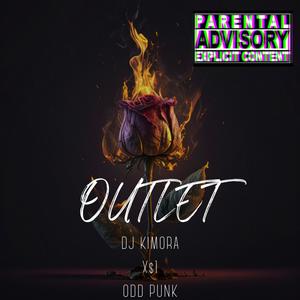 OUTLET (feat. X$1 & ODD PUNK) (Explicit)