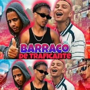 BARRACO DE TRAFICANTE (Explicit)