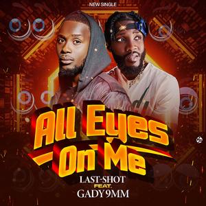 All eyes on me (feat. Gady_9MM)