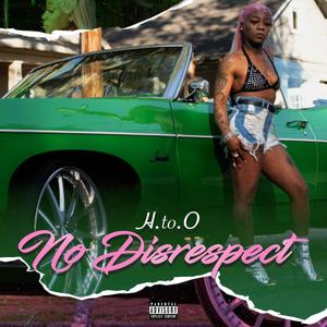 No Disrespect (Explicit)