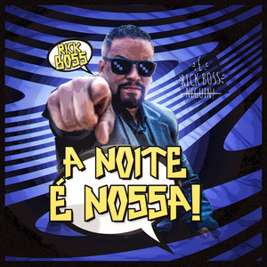 A Noite É Nossa (Explicit)