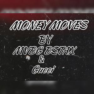MONEY MOVES (feat. Guccii mane) (Explicit)