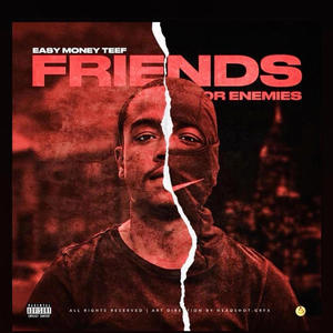 Friends Or Enemies (Explicit)