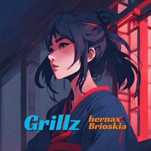 Grillz (feat. Brioskia)