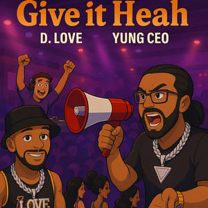 Give it Heah (Explicit)