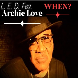 When?(feat. Archie Love)