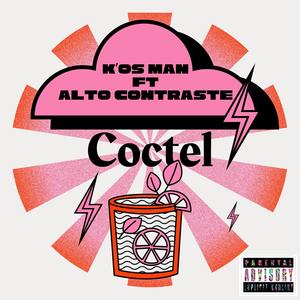 coctel (feat. alto contraste) (Explicit)
