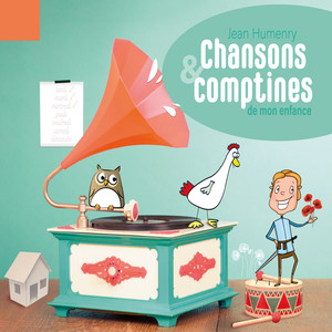 Chansons & comptines de mon enfance