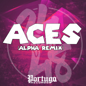 Aces - Alpha (Remix) [Explicit]