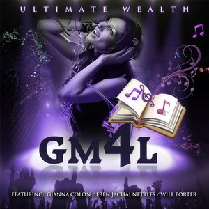 Ultimate Wealth(feat. Ginna Colon, Eben Jachai Nettles & Will Porter)