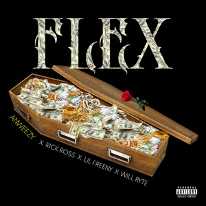 Flex (feat. Rick Ross & Will Ryte) [Explicit]