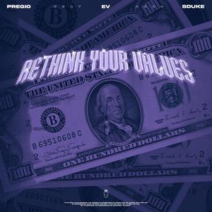 Rethink your values(feat. Ev. & Chris Duca) (Explicit)