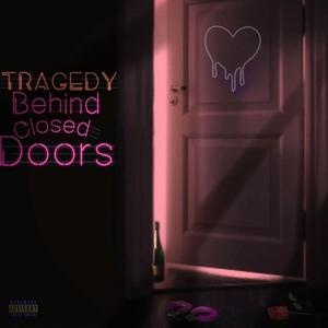 Behind Closed Doors (Explicit)