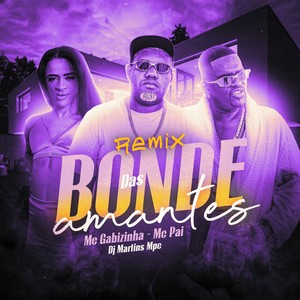 Bonde Das Amantes (Remix) [Explicit]