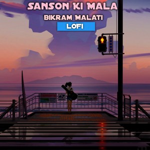 Sanson Ki Mala (LoFi)