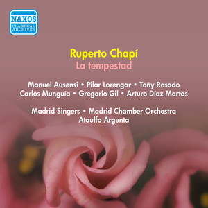 CHAPI, R.: Tempestad (La) [Zarzuela] [Lorengar, Rosado, Ausensi, Argenta] [1954]