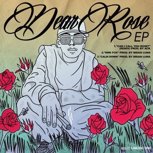 DEAR ROSE - EP (Explicit)