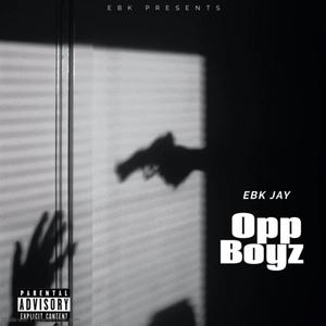 Opp Boyz (Explicit)