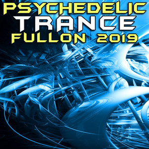 Psychedelic Trance Fullon 2019 (Goa Doc DJ Mix)