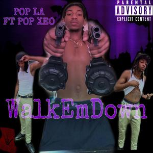 Walk Em Down (Explicit)