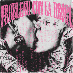 PROBLEMI CON LA DROGA (Explicit)