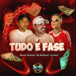 Tudo é fase