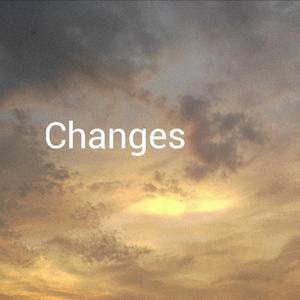 Changes